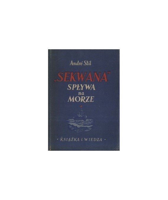 Sekwana“ spływa na morze