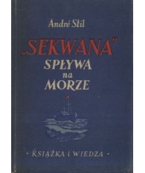 Sekwana“ spływa na morze