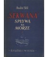 Sekwana“ spływa na morze