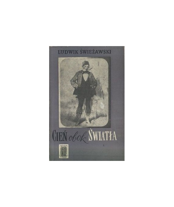 Cień obok światła. Powieść o Arturze Grottgerze