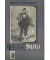 Cień obok światła. Powieść o Arturze Grottgerze