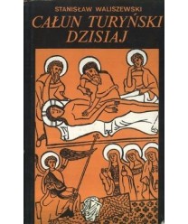 Całun Turyński dzisiaj