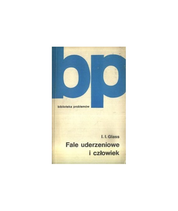 Fale uderzeniowe i człowiek