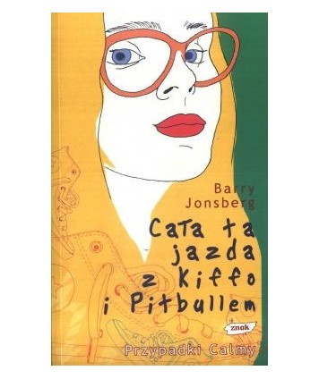 Cała ta jazda z Kiffo i Pitbullem