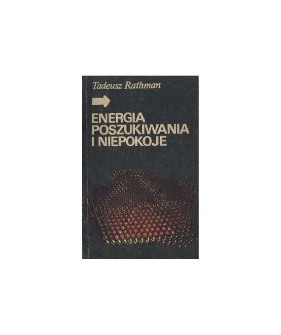 Energia poszukiwania i niepokoje