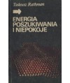 Energia poszukiwania i niepokoje