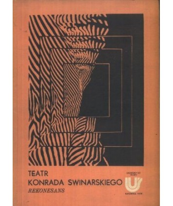Teatr Konrada Swinarskiego. Rekonesans