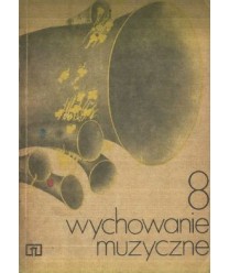 Wychowanie muzyczne dla klasy VIII