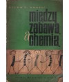 Między zabawą a chemią