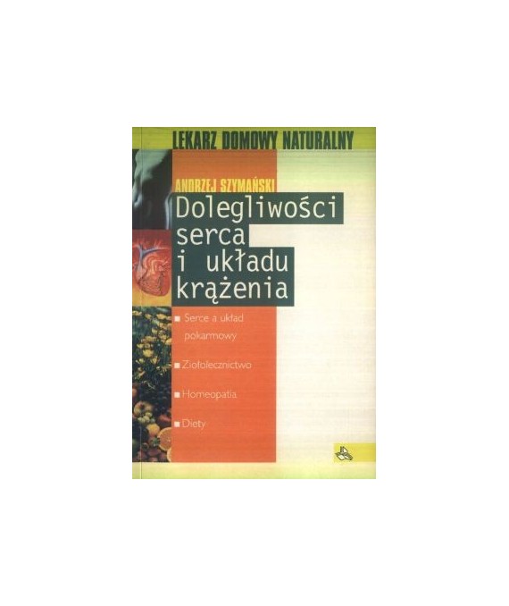 Dolegliwości serca i układu krążenia