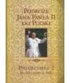 Podróże Jana Pawła II do Polski. Pielgrzymka 2. 16-20 czerwca 1983