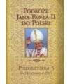 Podróże Jana Pawła II do Polski. Pielgrzymka 3. 8-14 czerwca 1987