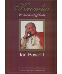 Kronika 25 lat pontyfikatu Jana Paweła II