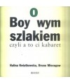 Boyowym szlakiem czyli a to ci kabaret