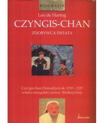 Czyngis-Chan. Zdobywca świata