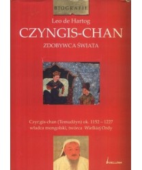 Czyngis-Chan. Zdobywca świata