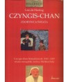 Czyngis-Chan. Zdobywca świata
