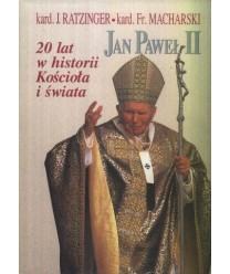 Jan Paweł II. 20 lat w historii Kościoła i świata