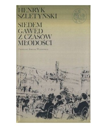 Siedem gawęd z czasów młodości