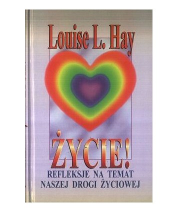 Życie! Refleksje na temat naszej drogi życiowej