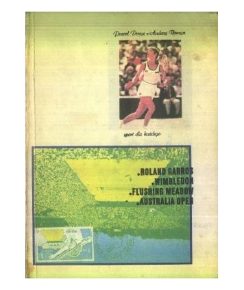 Tenis sport dla każdego. Roland Garros, Wimbledon, Flushing Meadow, Australia Open