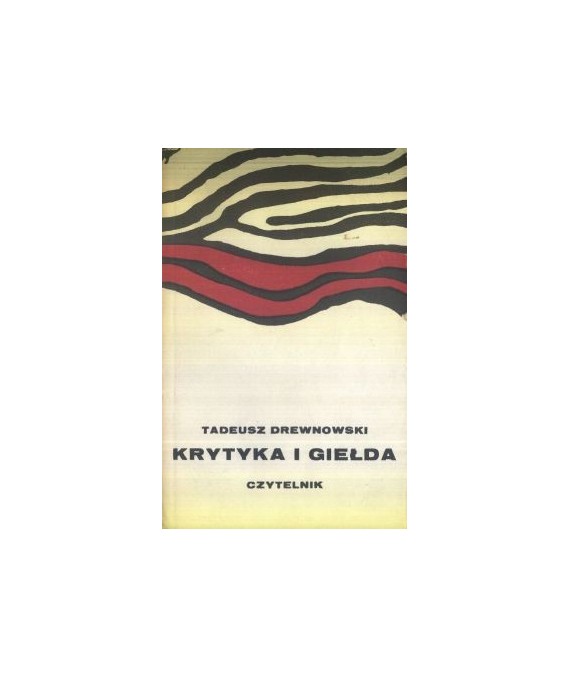 Krytyka i giełda. Szkice literackie