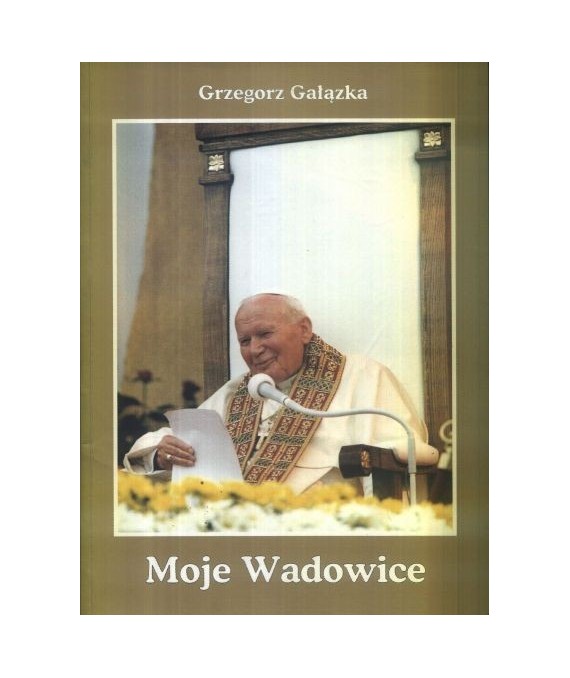 Moje Wadowice