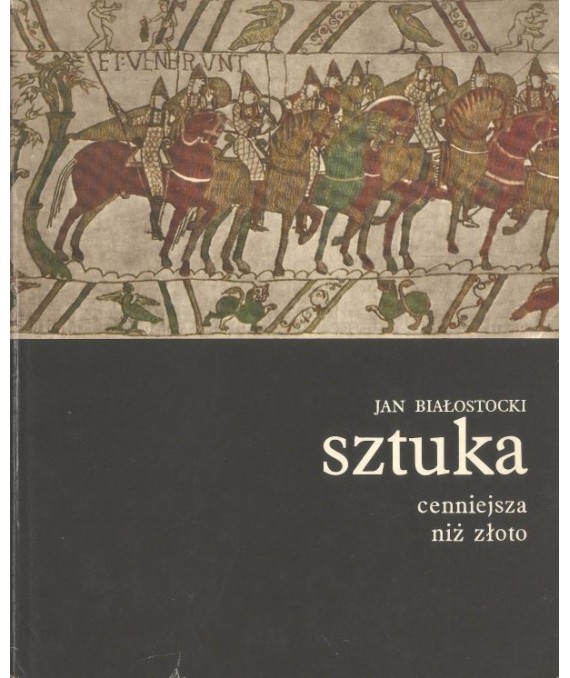 Sztuka cenniejsza niż złoto. Opowieść o sztuce europejskiej naszej ery t. 1-2