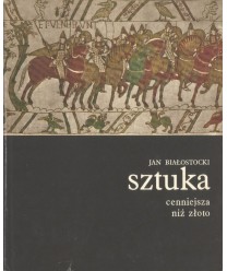 Sztuka cenniejsza niż złoto. Opowieść o sztuce europejskiej naszej ery t. 1-2