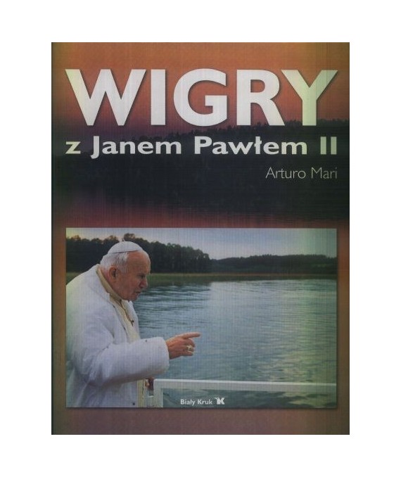 Wigry z Janem Pawłem II