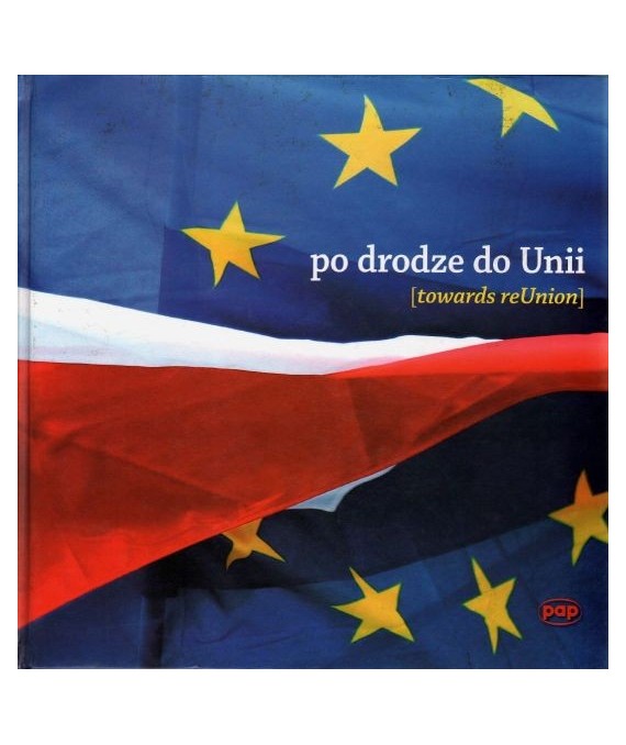 Po drodze do Unii. Towards reUnion