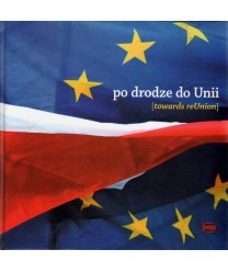 Po drodze do Unii. Towards reUnion
