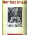 Dar bez kresu Jan Paweł II
