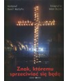 Znak, któremu sprzeciwiać się będą
