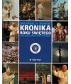 Kronika roku świętego. Jan Paweł II homilie