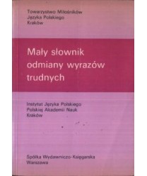 Mały słownik odmiany wyrazów trudnych
