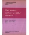 Mały słownik odmiany wyrazów trudnych