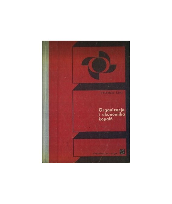 Organizacja i ekonomika kopalń