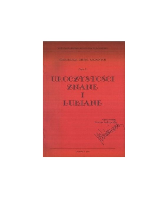 uroczystości znane i lubiane. Scenariusze imprez szkolnych część II