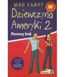 Dziewczyna Ameryki 2. Pierwszy krok