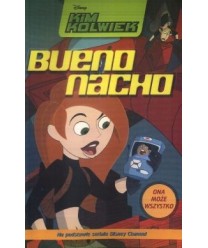 Bueno Nacho. Kim Kolwiek