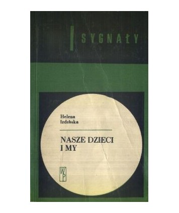 Nasze dzieci i my