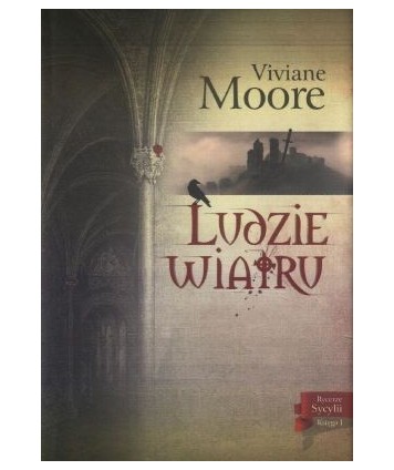 Ludzie wiatru. Rycerze Sycylii księga 1