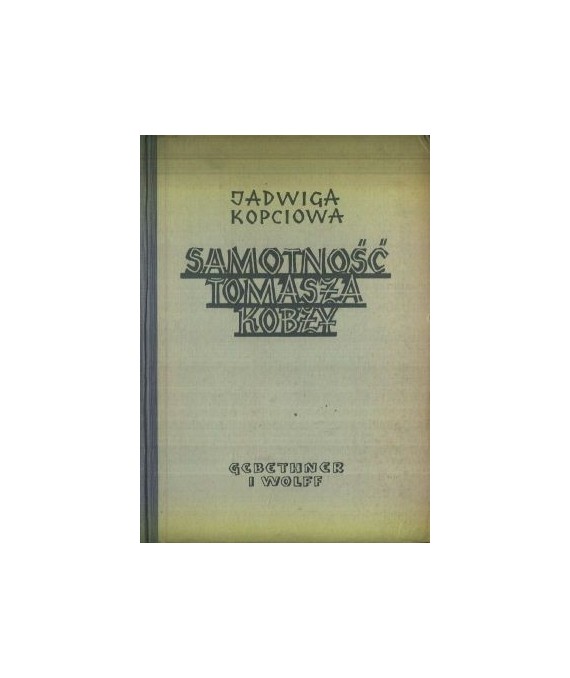Samotność Tomasza Kobzy