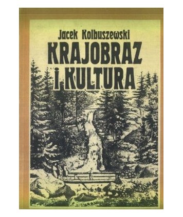 Krajobraz i kultura - Sudety w literaturze i kulturze polskiej