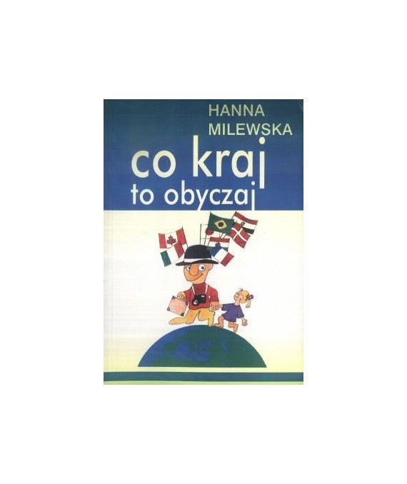 Co kraj - to obyczaj