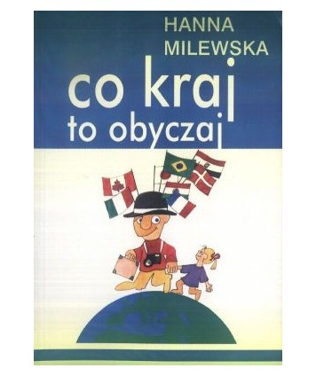 Co kraj - to obyczaj