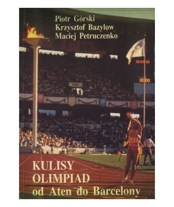 Kulisy olimpiad od Aten do Barcelony