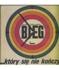 Bieg który się nie kończy