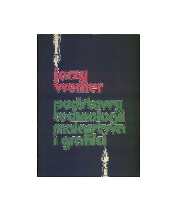 Podstawy technologii malarstwa i grafiki